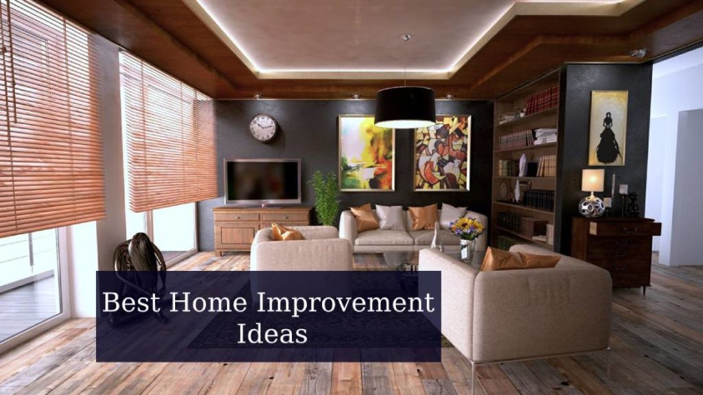 Best Home Improvement Ideas