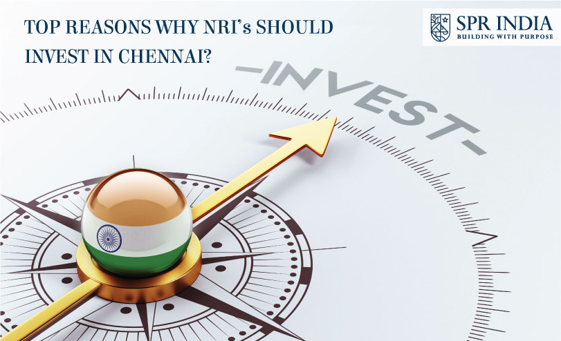 Top reasons why NRIs should invest in Chennai