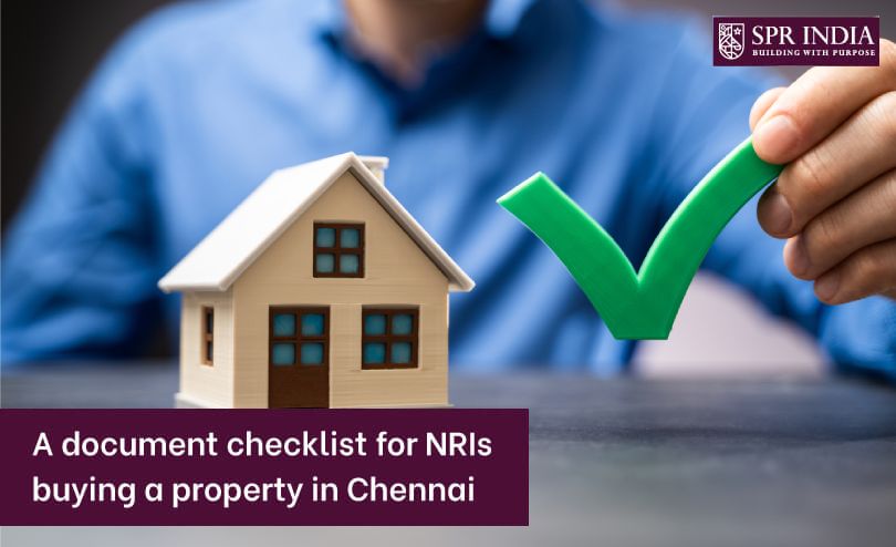 A document checklist for NRIs buying a property in Chennai