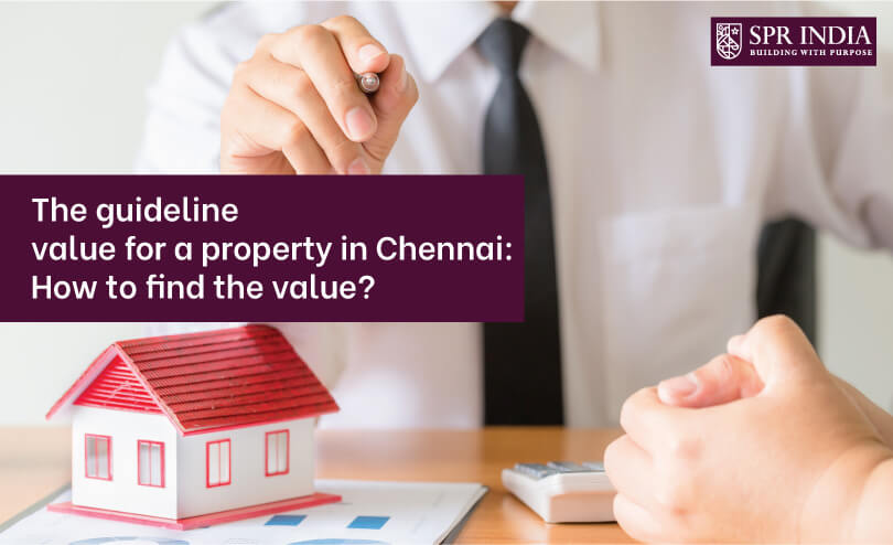 The Guideline Value for a Property in Chennai: How to find the value?
