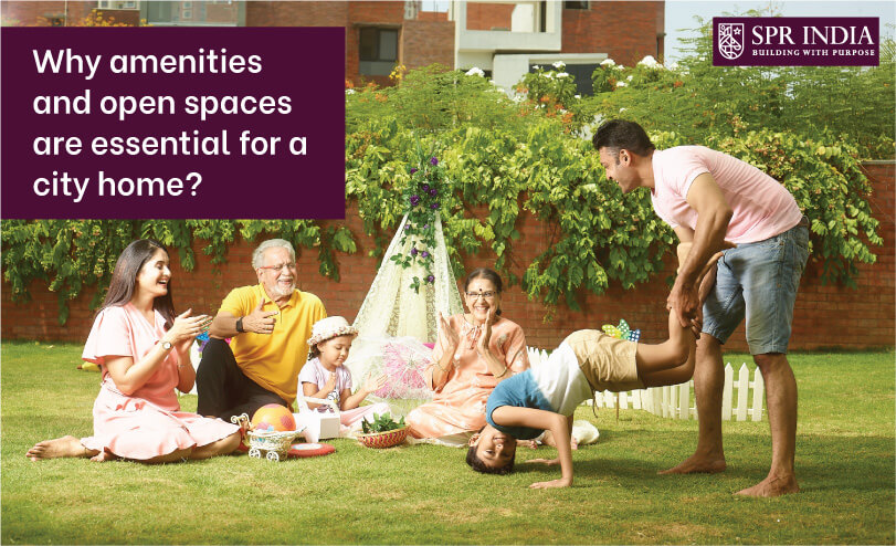 Why amenities and open spaces are essential for a city home?
