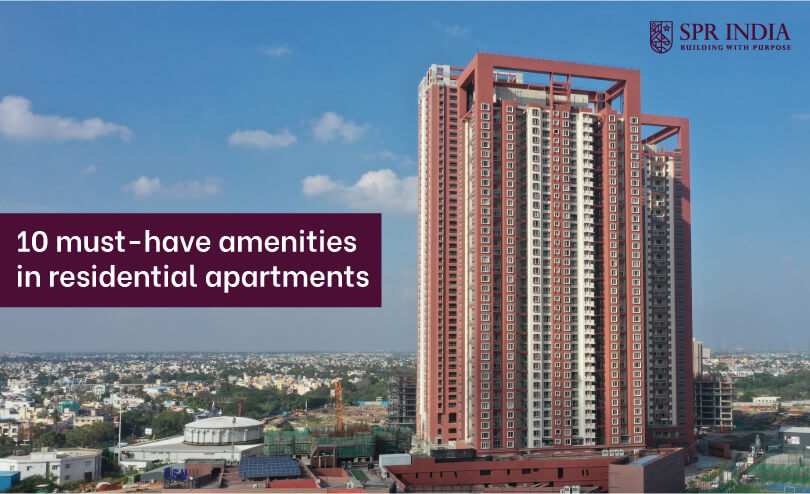 10 must-have amenities in residential apartments - SPR India