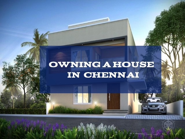 owning-a-house-in-chennai